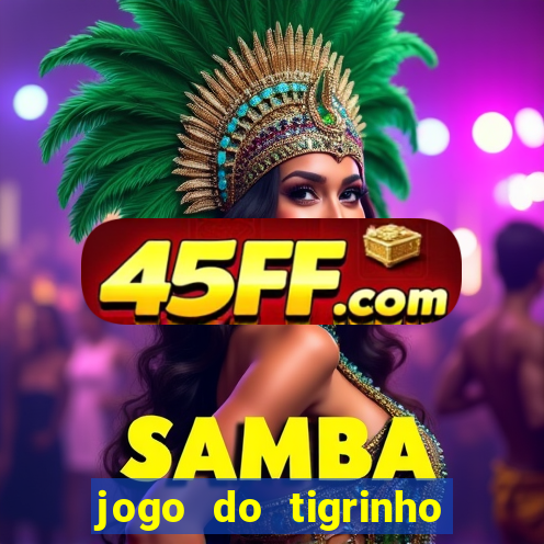 jogo do tigrinho falso para brincar